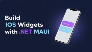 Build iOS Widgets with .NET MAUI
